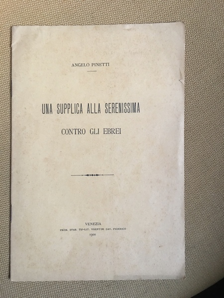 Una supplica alla serenissima contro gli ebrei.