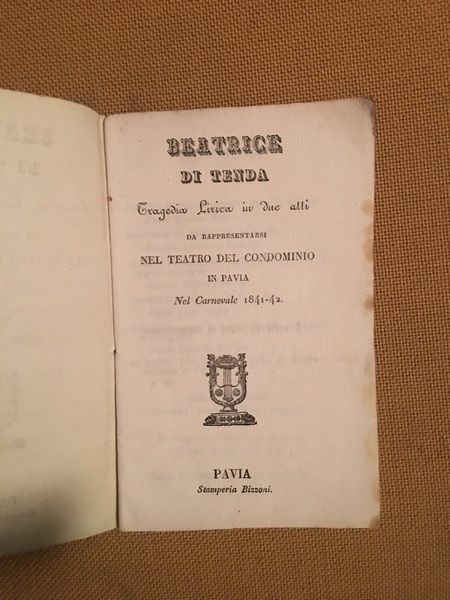Beatrice di tenda tragedia lirica in due atti da rappresentarsi …