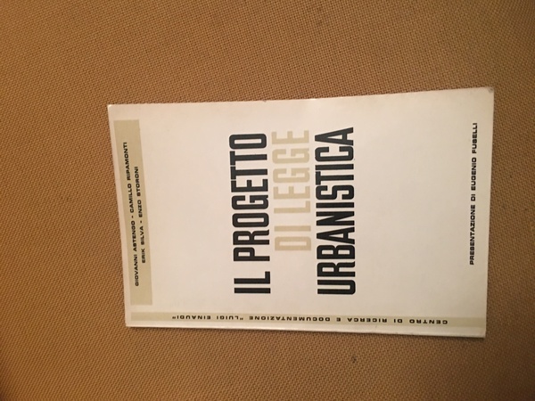 Il progetto di legge urbanistica.
