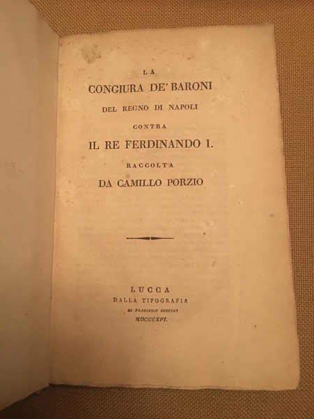 La congiura de' baroni nel regno di Napoli contra il …