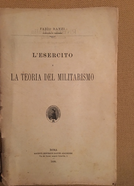 L'esercito e la teoria del militarismo.