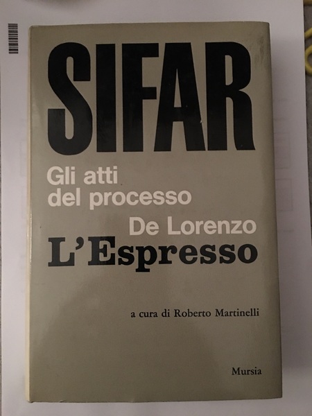 Sifar. Gli atti del processo De Lorenzo."L'Espresso"