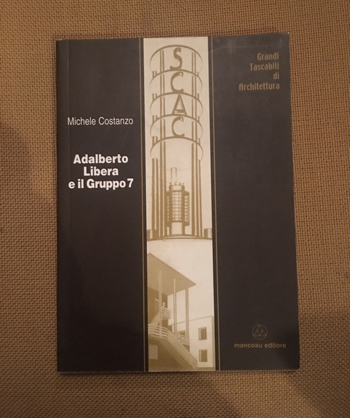 Adalberto Libera e il gruppo 7