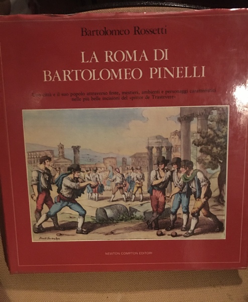La Roma di Bartolomeo Pinelli.