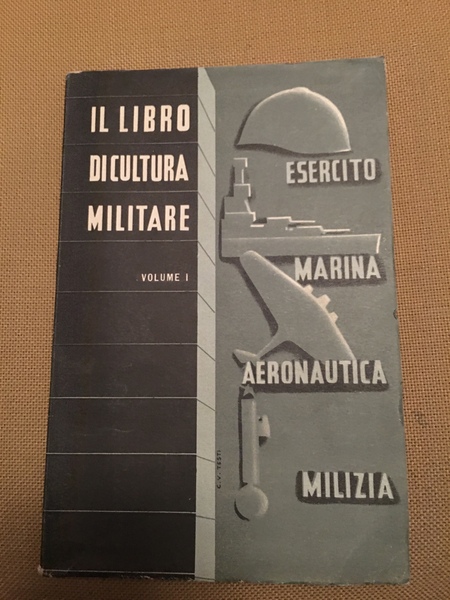 Esercito Marina Aeronautica Milizia. Vol. 1°