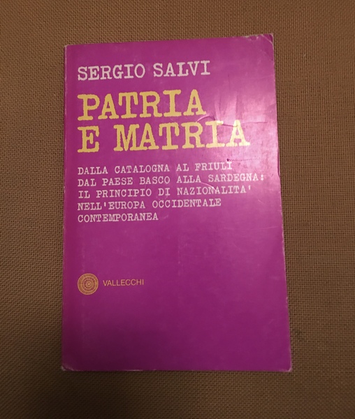 Patria e matria. Dalla Catalogna al Friuli dal paese basco …