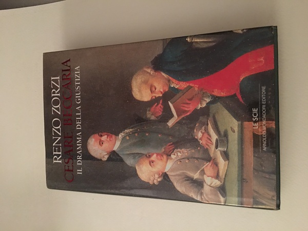 Cesare Beccaria il dramma della giustizia.
