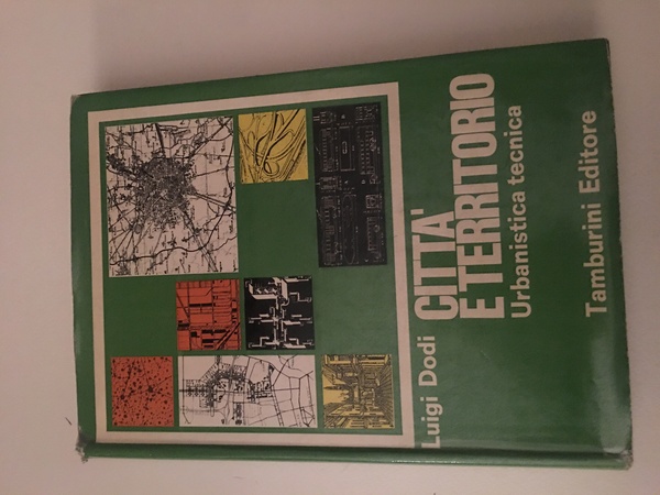 Citta e territorio. Urbanistica tecnica.