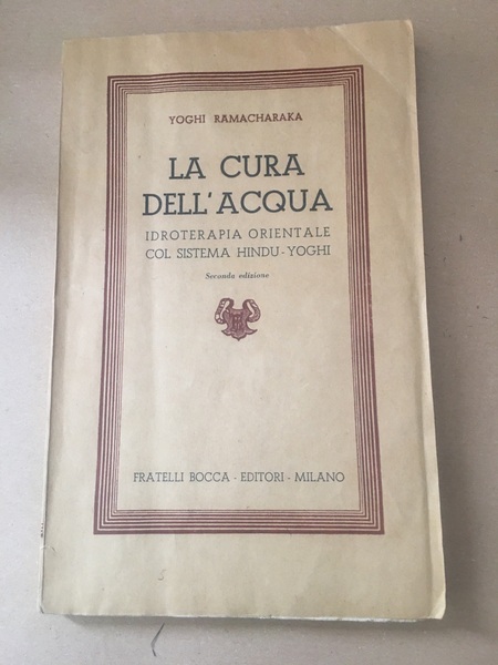 La cura dell'acqua idroterapia orientale col sistema hindu-Yoghi