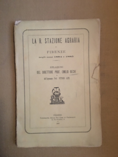 La R. stazione agraria di Firenze negli anni 1884 e …
