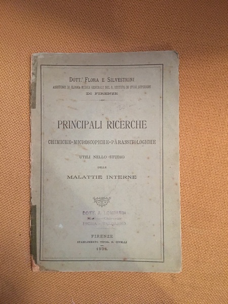 Principali ricerche chimiche-microscopiche-parassitologiche. Utili nello studio delle malattie interne.