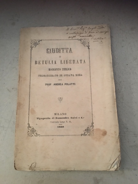 Giuditta o betulla liberata racconto biblico volgarizzato in ottava rima.