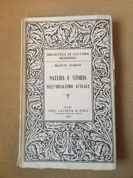 Natura e storia nell'idealismo attuale.