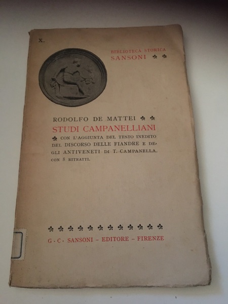 Studi campanelliani con aggiunta del testo inedito del discorso delle …