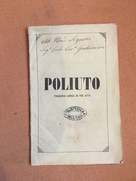 Poliuto. tragedia lirica in tre atti.