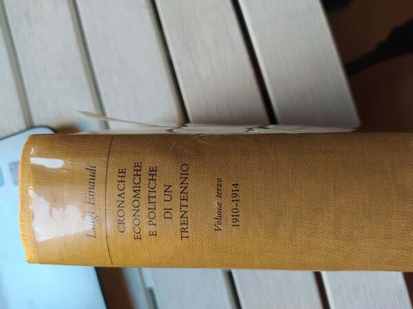 Cronache economiche e politiche di un trentennio (1893-1925) III. 1910-1914