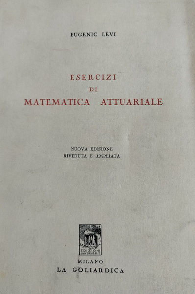 Esercizi di Matematica Attuariale