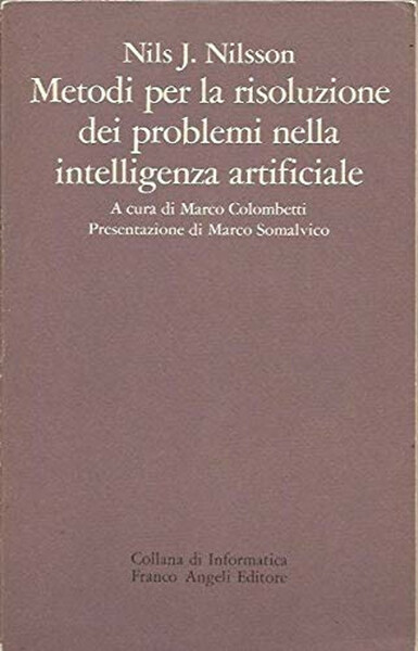 Metodi per la risoluzione dei problemi nella intelligenza artificiale