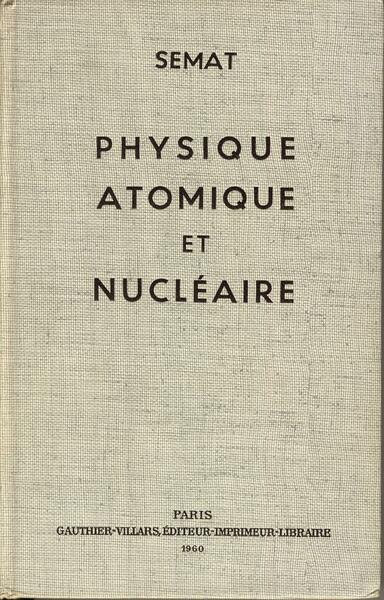 Introduction a la physique atomique et nucleare