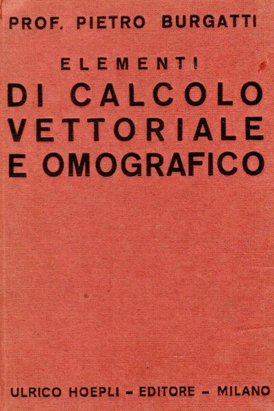 Elementi di calcolo vettoriale e omografico