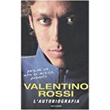 valentino Rossi l'autobiografia