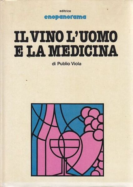 Il vino l'uomo e la medicina