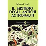 Il mistero degli antichi astronauti