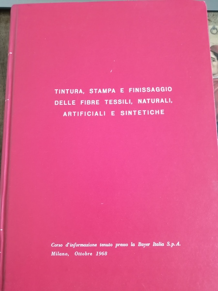 Tintura stampa e finissaggio delle fibre tessili, naturali artificiali e …