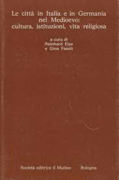 Le città in Italia e in Germania nel Medioevo: cultura, …