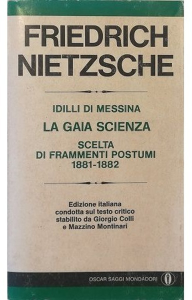 Idilli di Messina La Gaia Scienza Scelta di frammenti postumi …