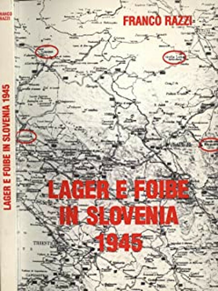 Lager e Foibe in Slovenia