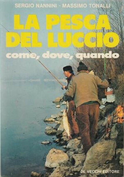 La pesca del luccio come, dove, quando