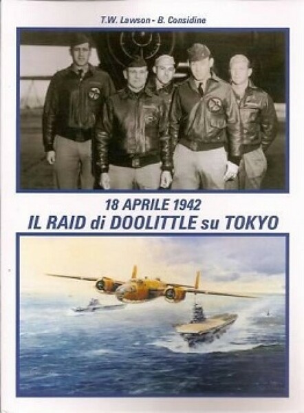 18 aprile 1942 Il raid di Doolittle su Tokyo