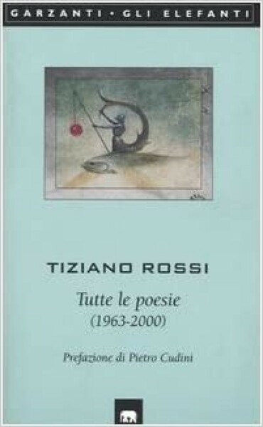 Tutte le poesie (1963-2000)