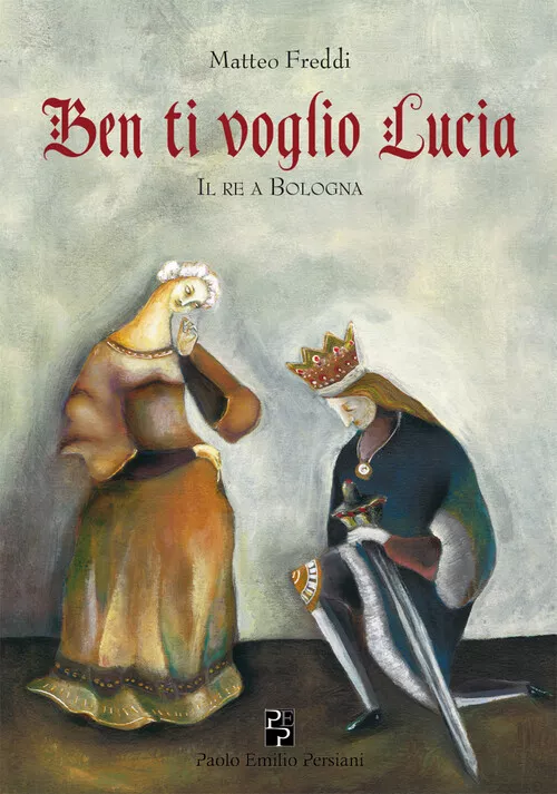 Ben ti voglio Lucia Il Re a Bologna
