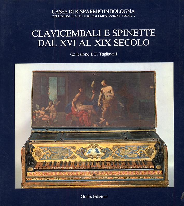 Clavicembali e Spinette dal XVI al XIX secolo