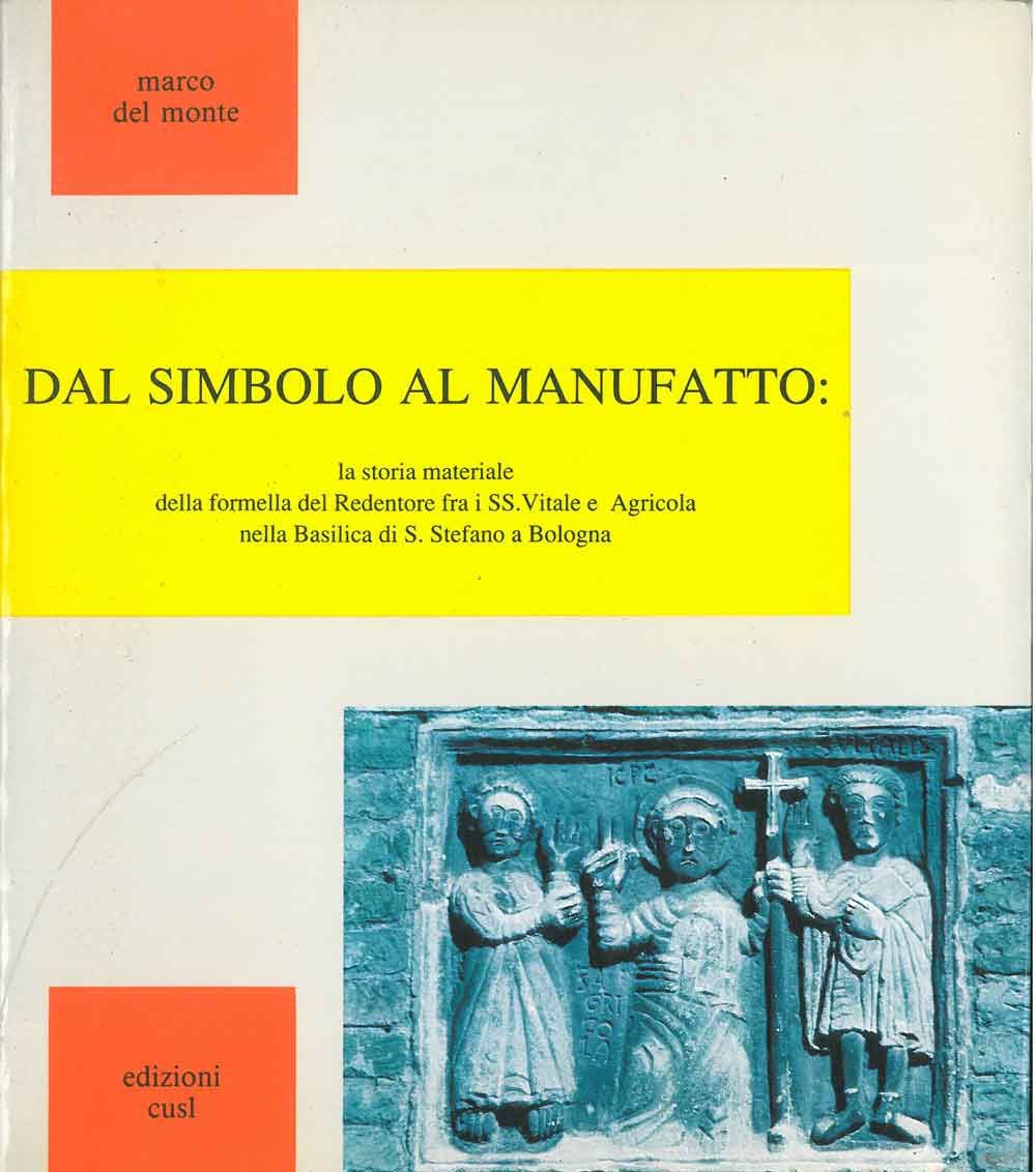 DAL SIMBOLO AL MANUFATTO: La storia materiale della formella del …