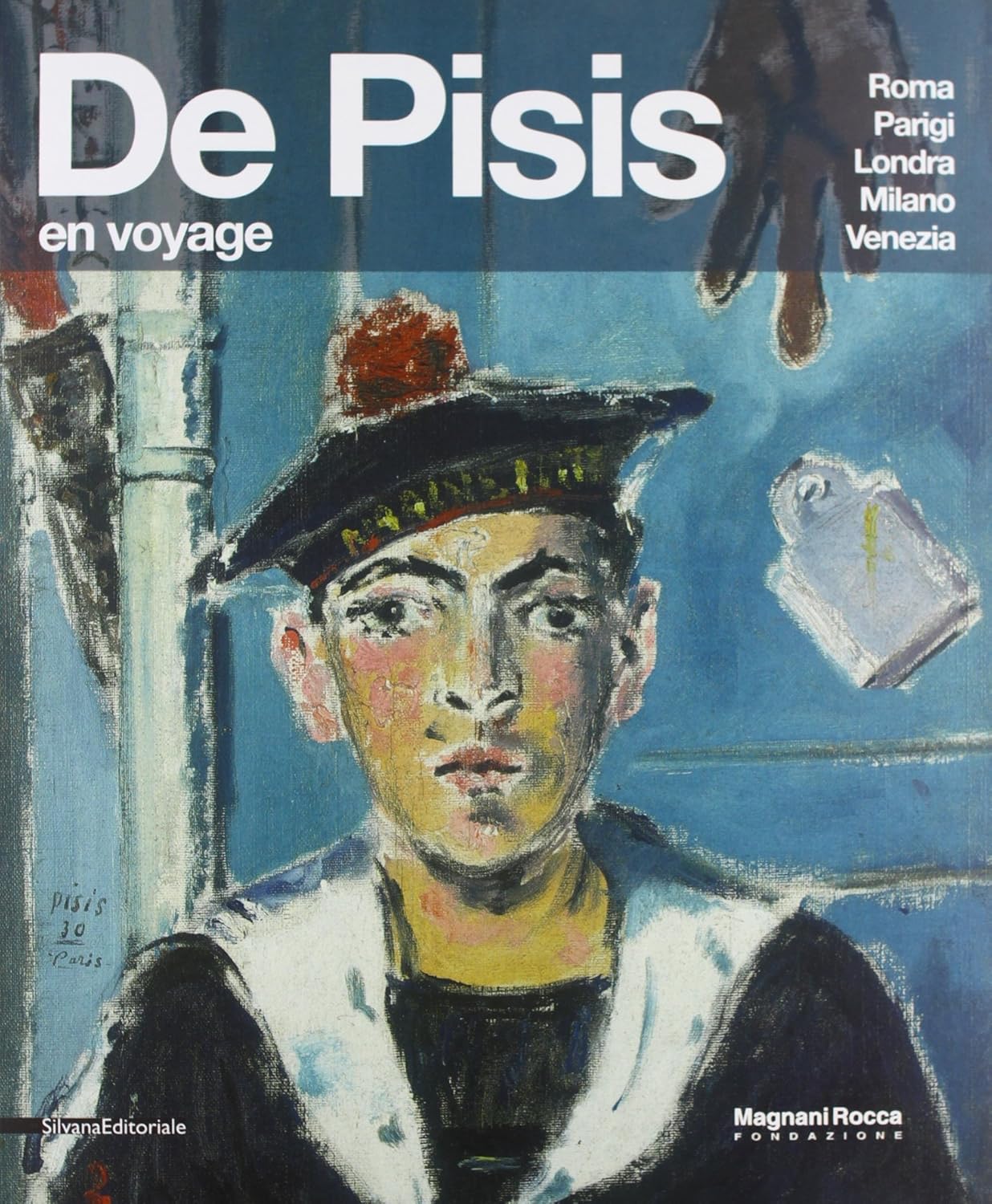 DE PISIS en voyage PAOLO CAMPIGLIO Silvana Editoriale