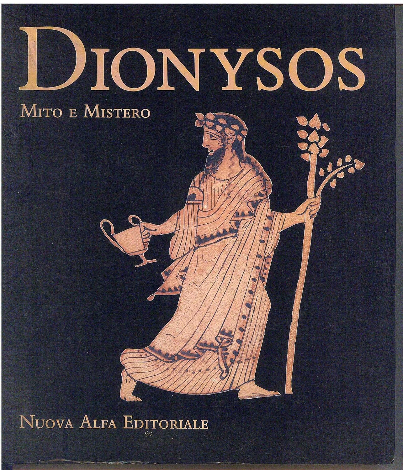 DIONYSOS Mito e Mistero NUOVA ALFA EDITORIALE Berti, Gasparri