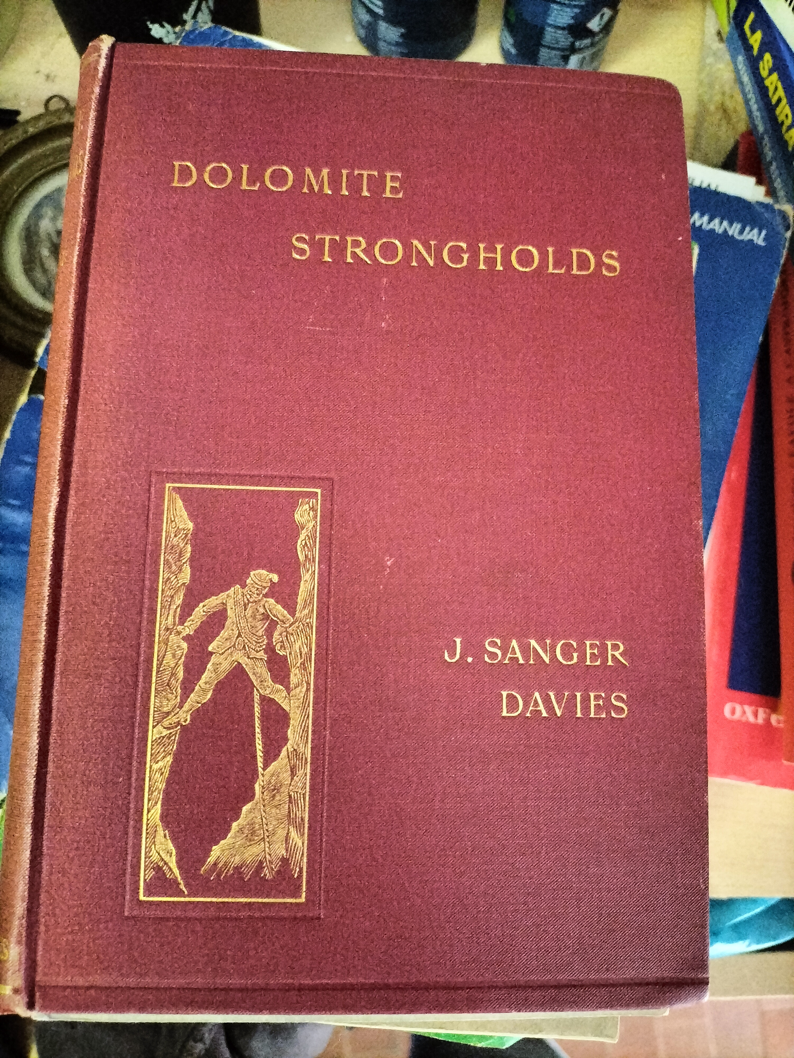 Dolomites strongholds. The last untrodden alpine peaks. An account of …