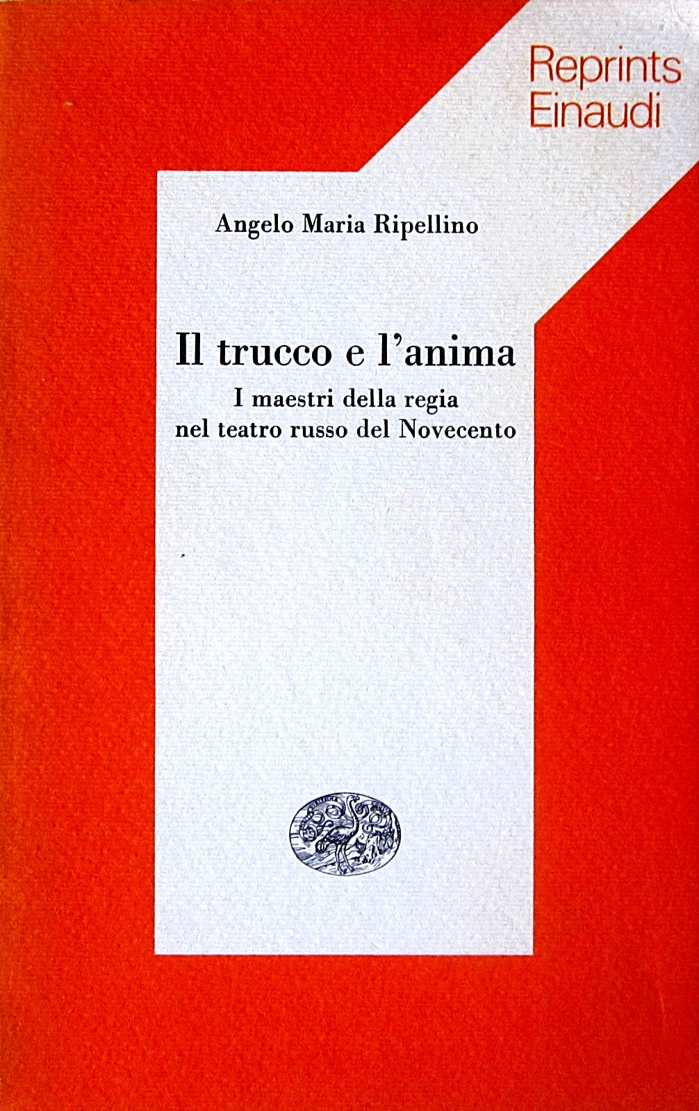 Il trucco e l'anima Angelo M. Ripellino I maestri della …