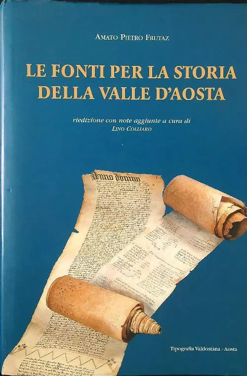 Le fonti per la storia della valle D'Aosta