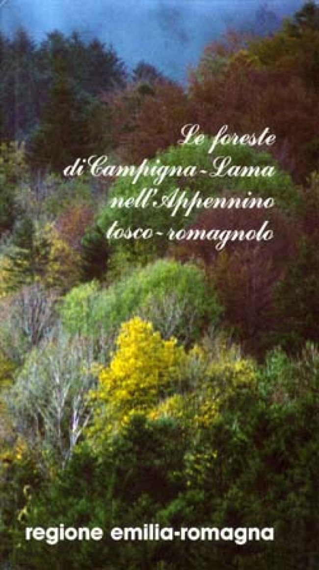 LE FORESTE DI CAMPIGNA LAMA NELL'APPENNINO TOSCO ROMAGNOLO Padula Crudele
