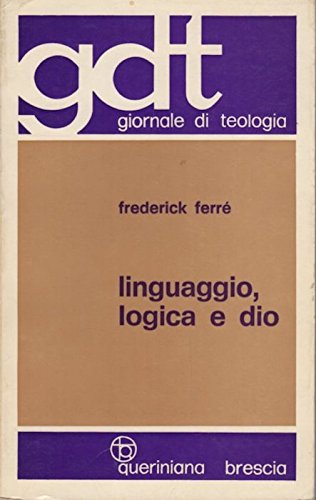 Linguaggio, logica e Dio