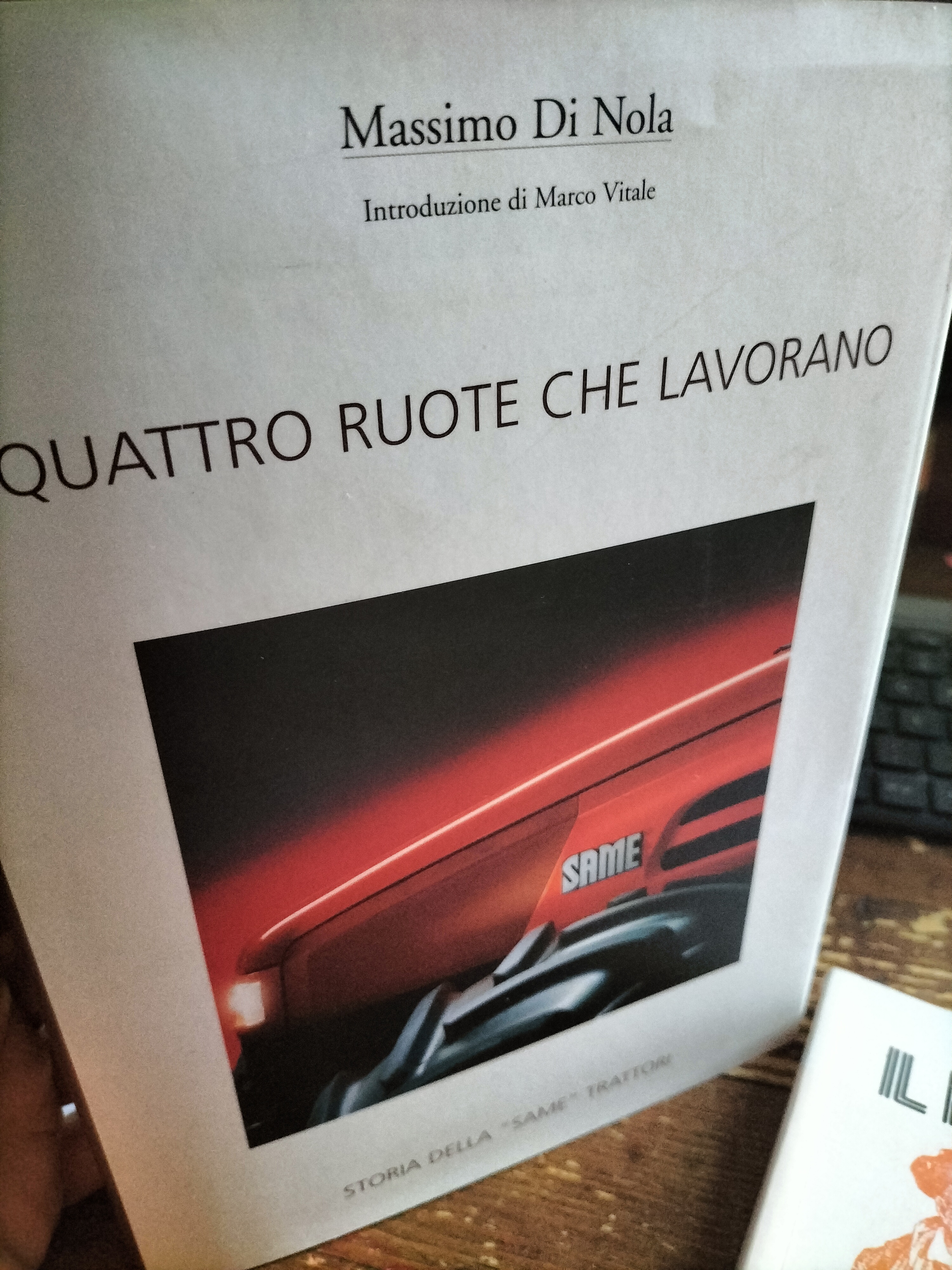 Quattro ruote che lavorano MASSIMO DI NOLA Storia della Same …