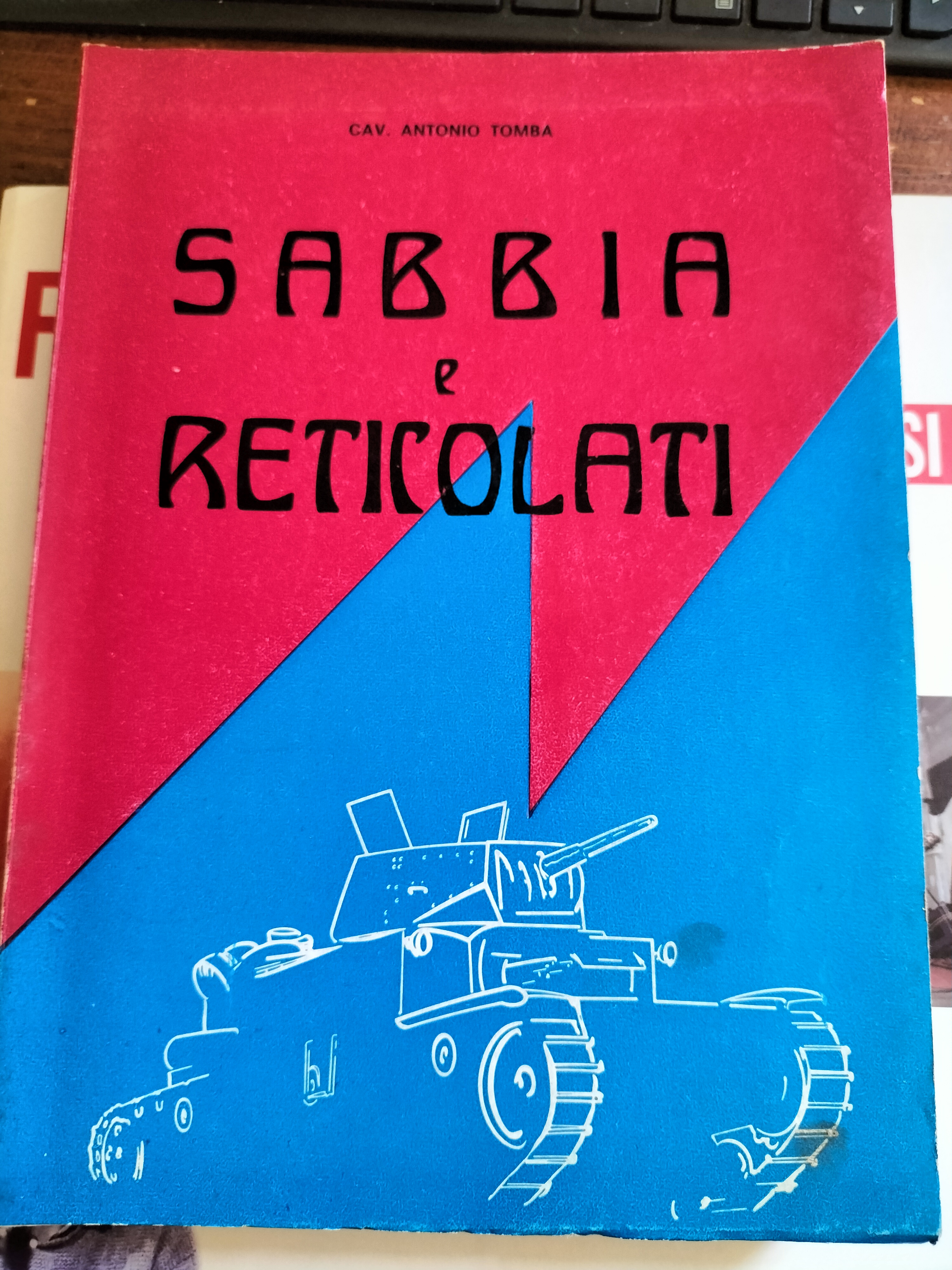 SABBIA E RETICOLATI Cav. Antonio Tomba prima edizione 1976 AURORA …