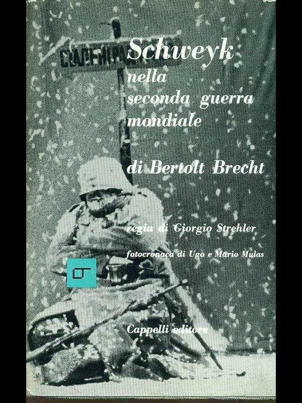 Schweyk Nella seconda guerra mondiale di B. Brecht regia di …