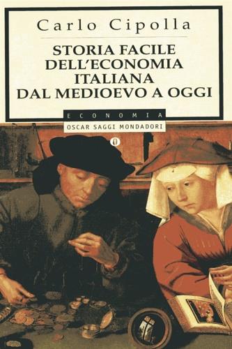 Storia facile dell'economia italiana dal medioevo a oggi Carlo Cipolla …