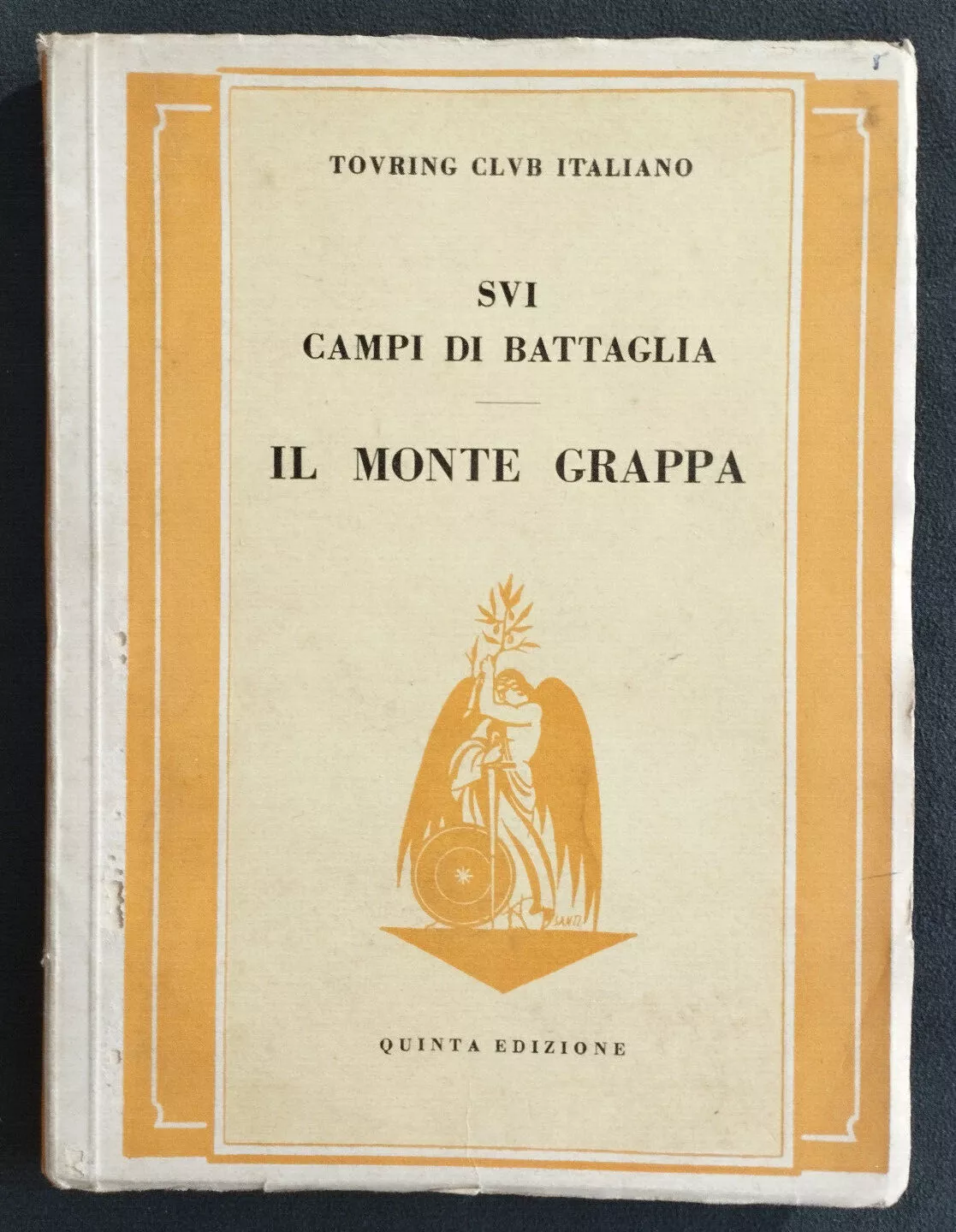 Sui campi di Battaglia Il Monte Grappa