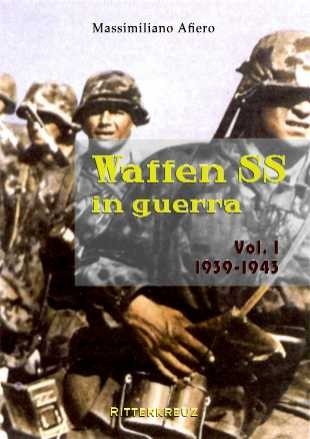 Waffen SS in guerra volume 1 1939-1945